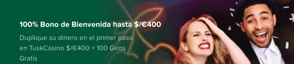 Bono del 100% hasta $400 o su equivalente más 100 Giros Gratis en Tusk Casino