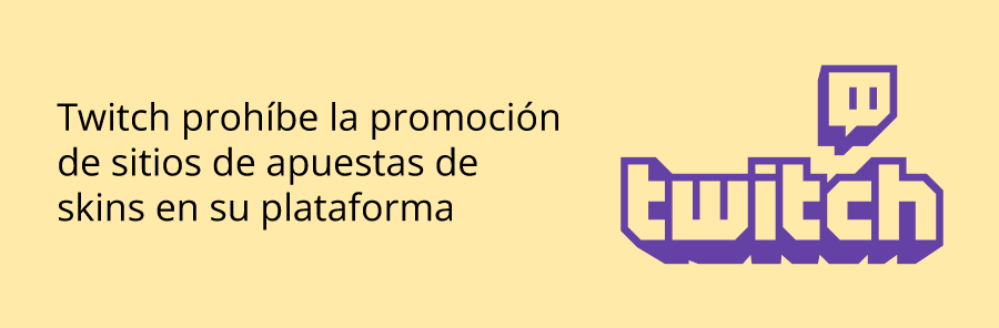 Twitch prohíbe promoción de sitios de apuestas de skin