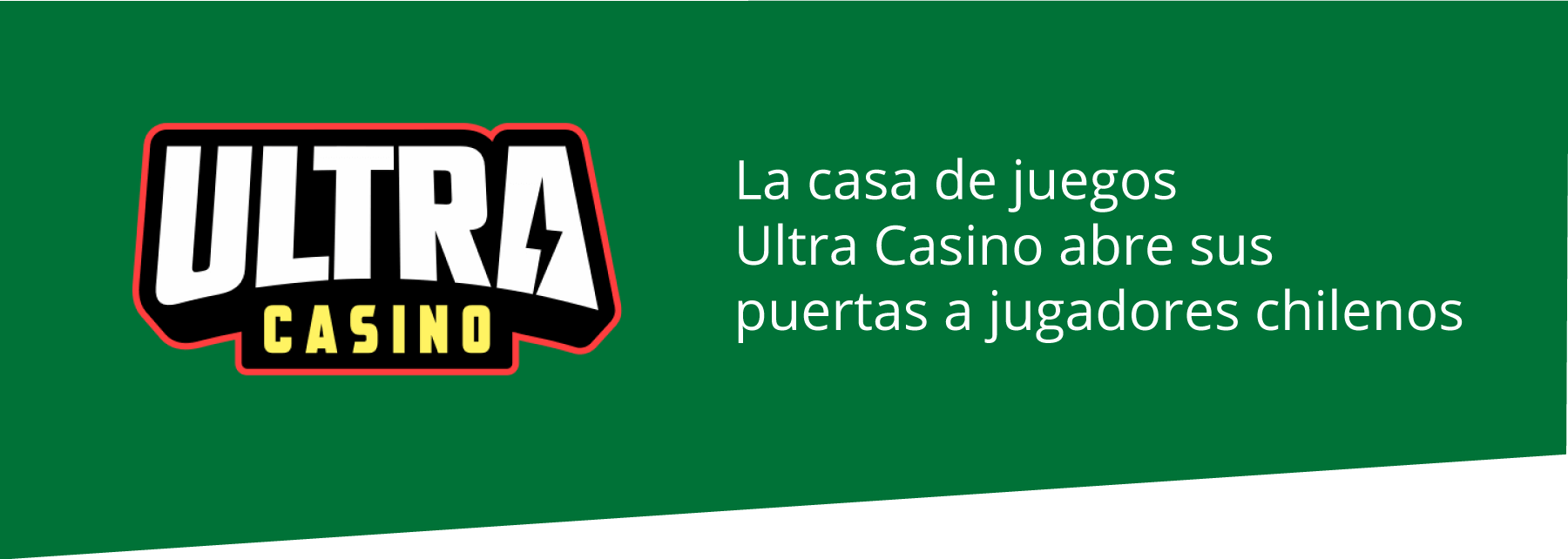 Ultra Casino abre sus puertas a jugadores de Chile