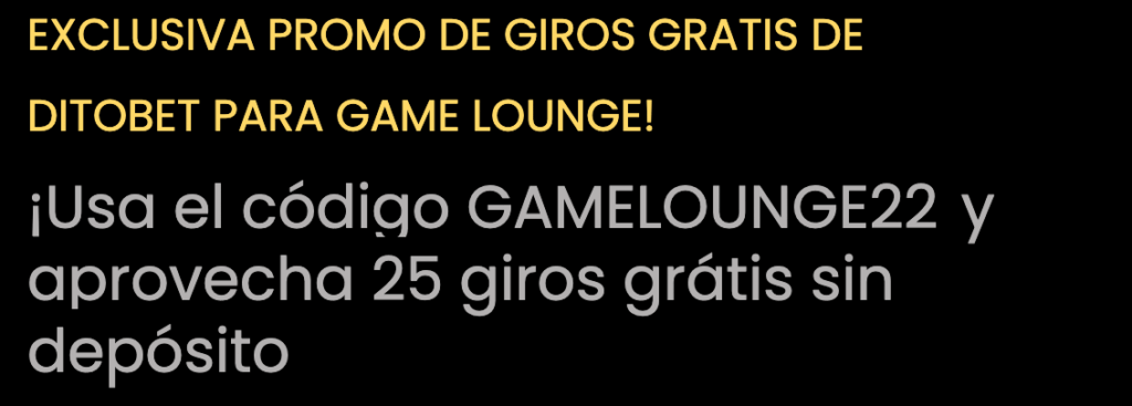 Bono exclusivo de Giros Gratis de Ditobet