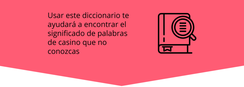 diccionario de terminos de casino 