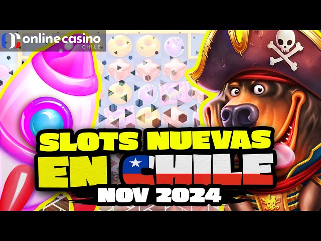 🎰 Slots Nuevas en Chile 🇨🇱 | Noviembre 2024! 🍀✨