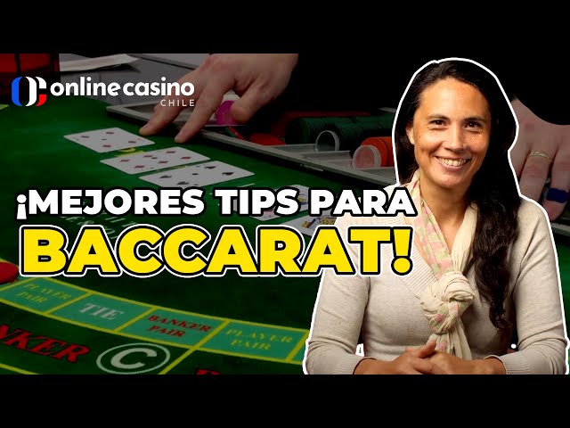Baccarat en casinos online de Chile - 3 tips para principiantes
