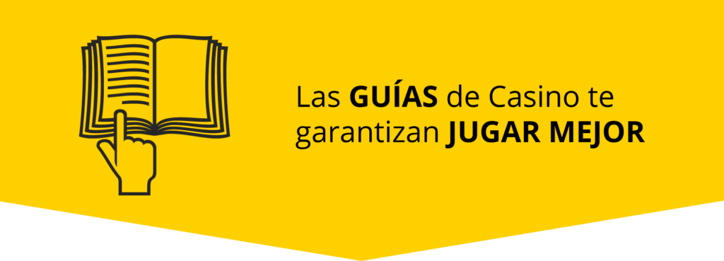 Banner de Las guías de casino te garantizan jugar mejor