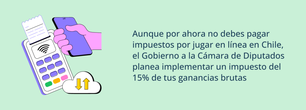 por el momento no es necesario pagar impuestos de casino en Chile