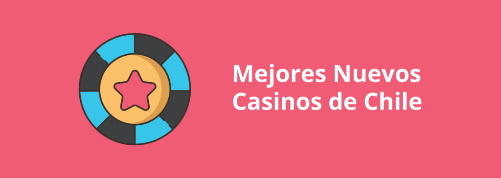 Banner de Conoce los mejores nuevos casinos online en Chile 