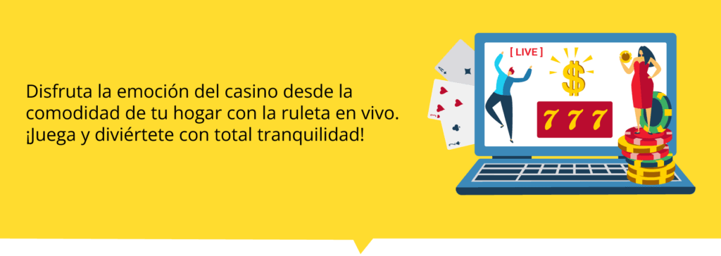 Jugar a la ruleta en vivo desde tu casa te brinda más comodidad